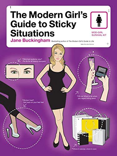 the modern girl s guide to sticky situations modern girl s guides 9780061776359