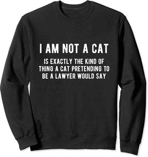Im Not A Cat Sweatshirt Uk Fashion