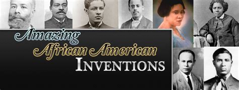 10 Awesome Inventions By African Americans Vivacious Visionary