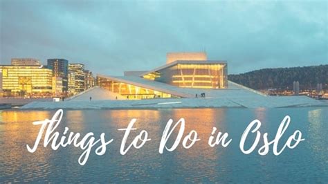 Top 10 Oslo Attraction Things To Do In Oslo The Free Closet