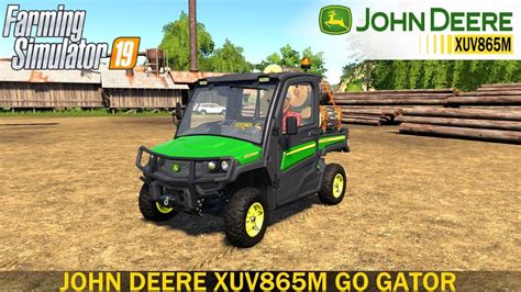 Farming Simulator 19 John Deere Xuv865m Go Gator Youtube