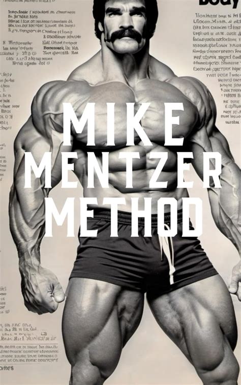 The Mike Mentzer Method Mike Mentzer High Intensity Training