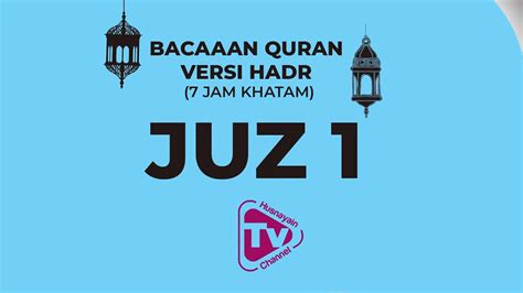 Maybe you would like to learn more about one of these? Bacaan Quran Versi Hadr (7 Jam Khatam 30 Juz) juz 1 - YouTube