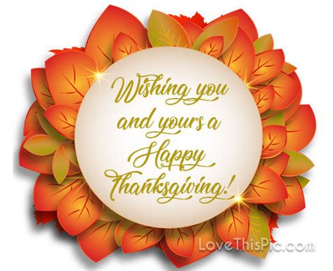 Wishing You And Yours A Happy Thanksgiving Pictures Photos And Images