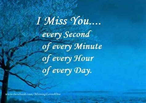 I Miss You Every Second Of Every Day Pictures Photos And Images For