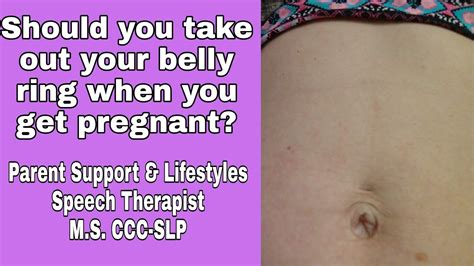Should You Take Out Your Belly Button Piercings When Pregnant 9 Months Postpartum Recovery