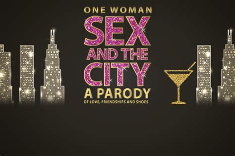 one woman sex and the city pittsburgh official ticket source august wilson cultural center