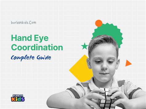 Hand Eye Coordination Complete Guide Burban Kids Guide For Child
