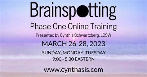 brainspotting phase one training march 26 28 2023 cynthasis