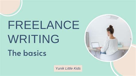 All About Freelance Writing What You Need To Know Yunik Little Kids