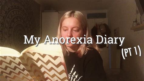 Reading My Anorexia Diary Part 1 Emilys Recovery Youtube