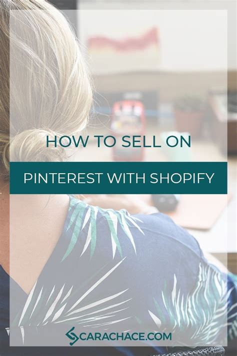 How To Sell On Pinterest With Shopify — Cara Chace Selling On Pinterest Things To Sell