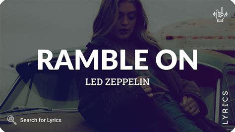 Led Zeppelin Ramble On Lyrics For Desktop Youtube