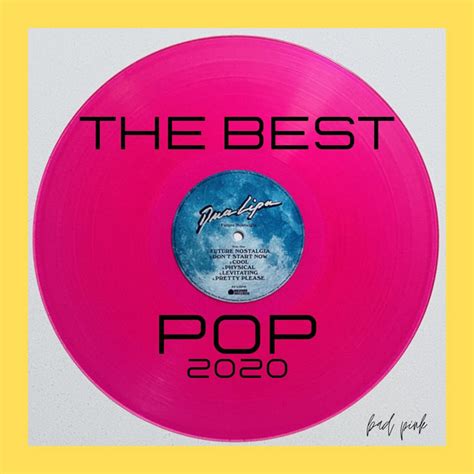 The Best Pop 2020 🤩🔝 Follow Me ️ ️ Playlist By Badpink Spotify