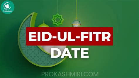 Eid Ul Fitr 2023 Date Confirmed Check Here Prokashmiri