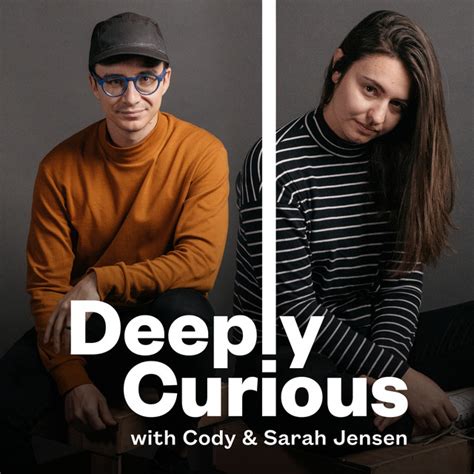 Deeply Curious Podcast On Spotify