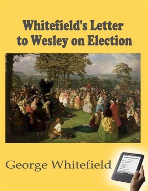 Whitefield’s Letter to John Wesley on Election – hmpbooks