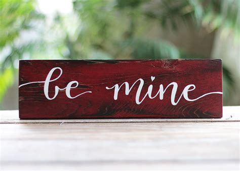 Be Mine Wood Sign Hand Painted In Mill Creek Wa By Our Backyard
