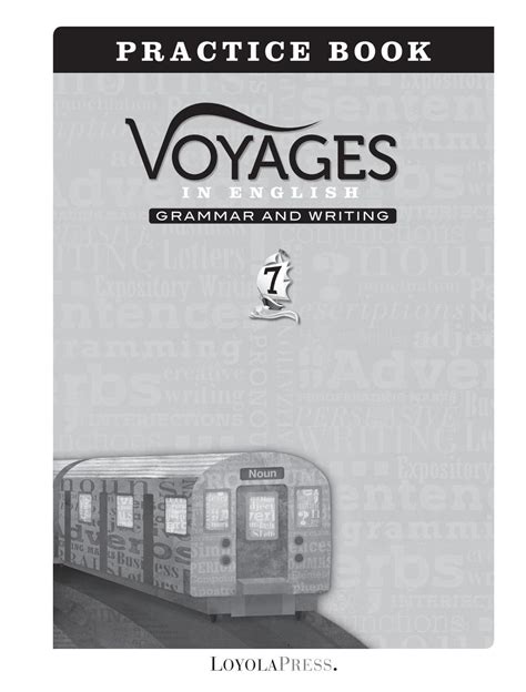 Voyages In English 2018 Practice Book Grade 7 By Loyola Press Issuu