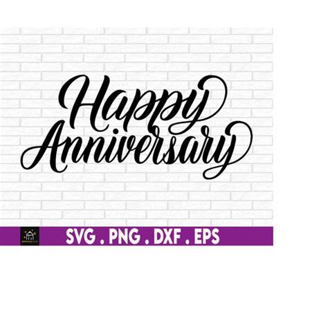 Happy Anniversary Svg Anniversary Cake Topper Svg Happy An Inspire