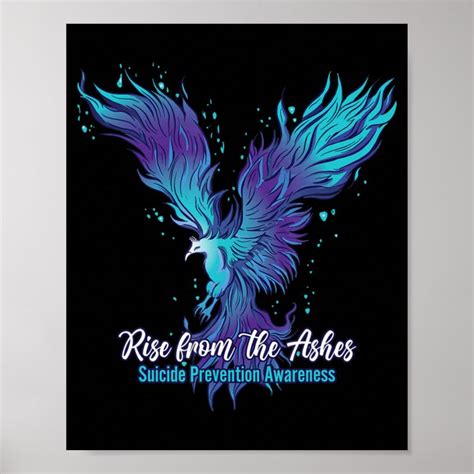 Suicide Prevention Awareness Phoenix Rise From T Poster Zazzle