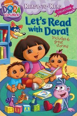 Let S Read With Dora Dora The Explorer Ready To Read Series By