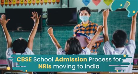 Admission Process In Cbse Schools For Nris Moving To India Sbnri