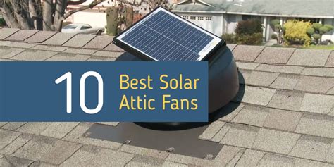 Best Solar Attic Fan Reviews 2019 Solar Powered Roof