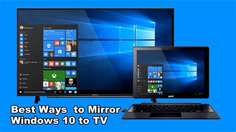 Top 3 Ways To Mirror Windows 10 To Tv Youtube