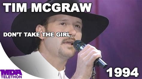 Tim McGraw Don T Take The Girl MDA Telethon YouTube