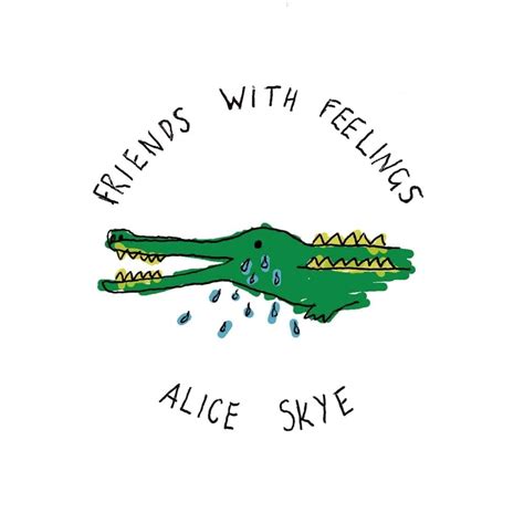 When Did Alice Skye Release Friends With Feelings