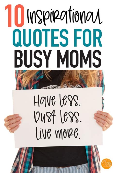 10 Inspirational Quotes For Busy Moms Artofit