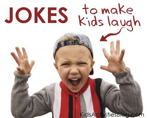 35 Hysterical Jokes That Will Make Your Kids Laugh Kids Laughing