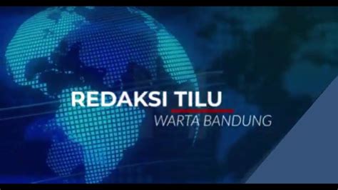 Redaksi Tilu Tugas Warta Basa Sunda SMAN 3 Bandung YouTube