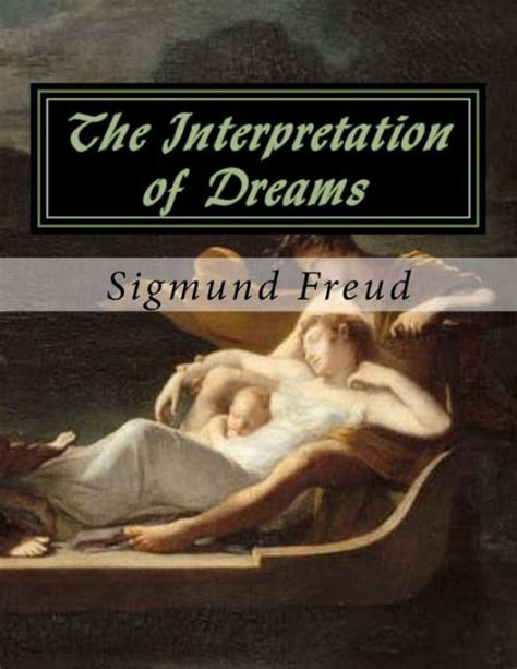 The Interpretation Of Dreams Sigmund Freud By Sigmund Freud Paperback Barnes And Noble®
