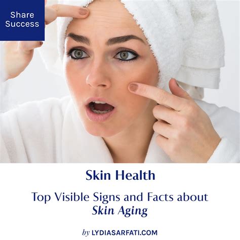 Aging Skin Visible Signs Of Skin Aging And Facts About Skin Aging