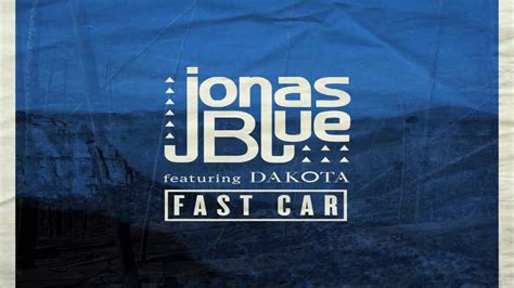 Jonas blue fast car ft dakota. Jonas Blue - Fast Car ft. Dakota (63rb Remix) - YouTube