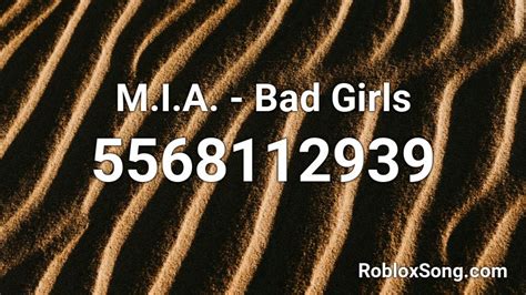 Mia Bad Girls Roblox Id Roblox Music Codes