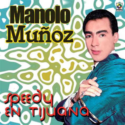 Mis Discografias Discografia Manolo Muñoz