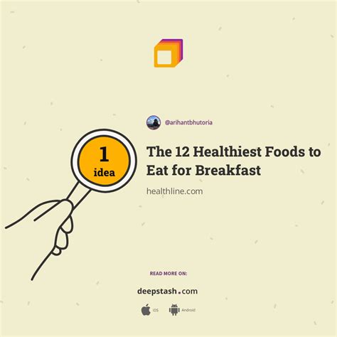 The 12 Healthiest Foods To Eat For Breakfast Deepstash