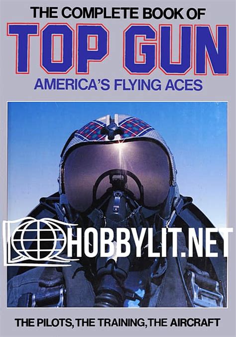 The Complete Book Of Top Gun Americas Flying Aces Download And Read