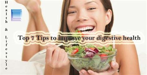 Top 7 Tips To Improve Your Digestive Health Womens Arena