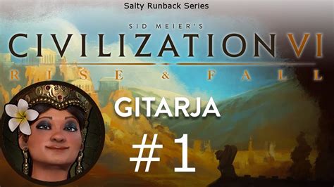 Lets Play Civilization 6 Rise And Fall Deity Gitarja Part 1 Youtube