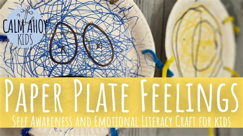 Easy Paper Plate Feelings Craft For Kids Calm Ahoy Kids