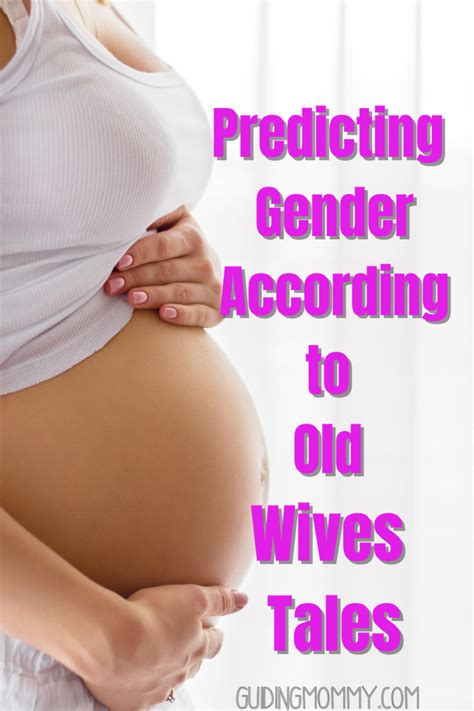 Predicting Gender According To Old Wives Tales Guiding Mommy