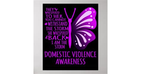 I Am The Storm Support Domestic Violence Awareness Poster Zazzle
