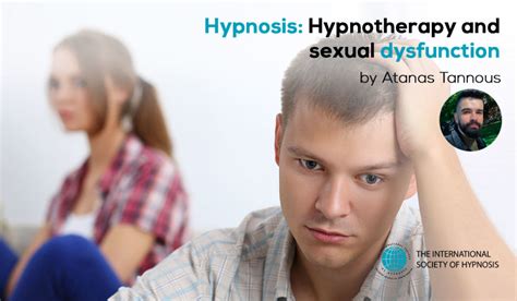 Hypnosis Hypnotherapy And Sexual Dysfunction