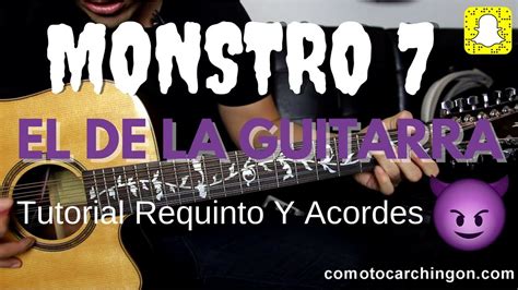 Monstro 7 El De La Guitarra Tutorial Requinto Acordes Jovanny