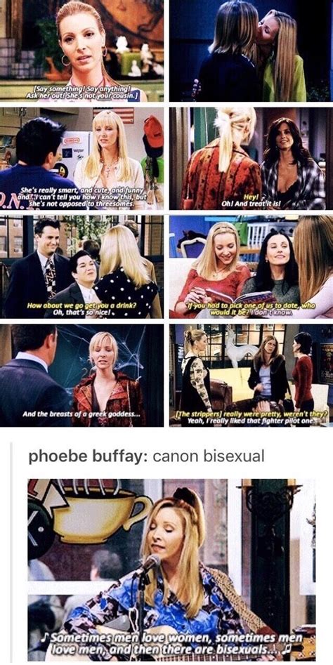 Phoebe Buffay Canon Bisexual Haha Bisexual Quote Bi Memes Humor