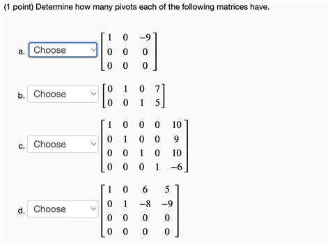 Solved 1 Point Determine How Many Pivots Each Of The Chegg Com